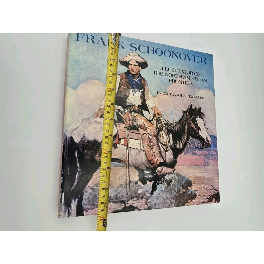 Frank Schoonover: Illustrator North American‎ Frontier First Print HC DJ 1976